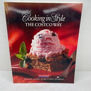 Cooking In Style The Costco Way First Edition Cookbook
